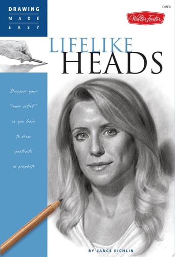 Lifelike Heads Discover Your "inner Artist" as You Learn to Draw Portraits in Graphite