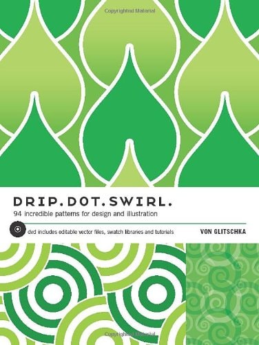 Drip Dot Swirl 94 Incredible Patterns for Design and illustration