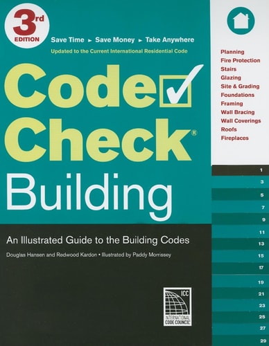 Code Check Building An Illustrated Guide to the Building Codes