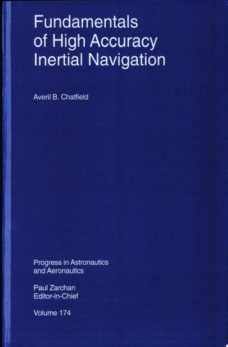 Fundamentals of High Accuracy Inertial Navigation