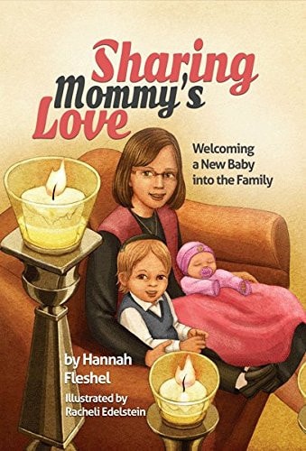 Sharing Mommy's Love Welcoming a New Baby Into the Family