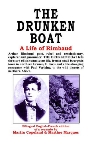 The Drunken Boat A Life of Rimbaud