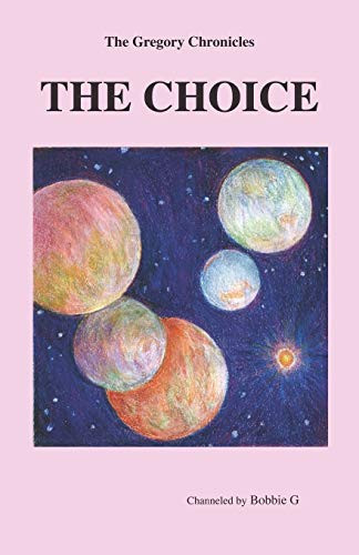 The Gregory Chronicles The Choice