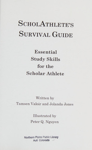 ScholAthlete's Survival Guide Essential Study Skills for the Scholar Athlete