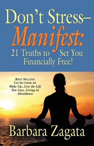 Don't Stress - Manifest 21 Truths to Set You Financially Free!