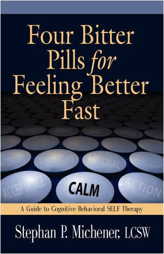 Four Bitter Pills for Feeling Better Fast