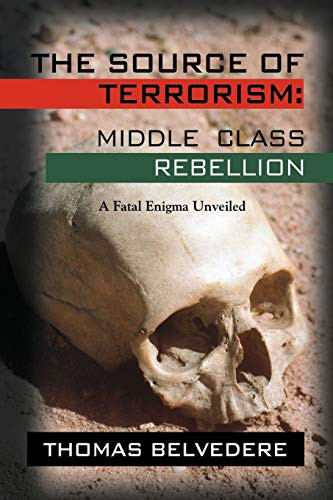 The Source of Terrorism A Fatal Enigma Unveiled
