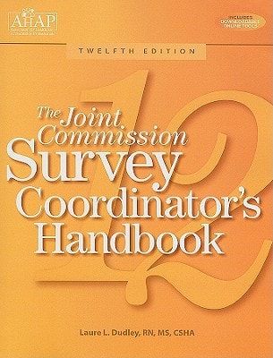 The Joint Commission Survey Coordinator's Handbook