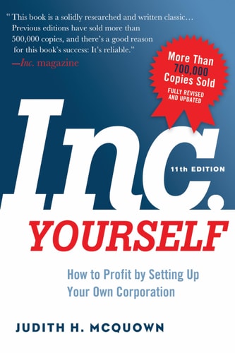 Inc. Yourself How to Profit by Setting Up Your Own Corporation