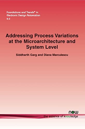 Addressing Process Variations at the Microarchitecture and System Level