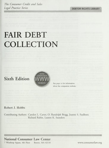 Fair Debt Collection (The Consumer Credit and Sales Legal Practice Series)