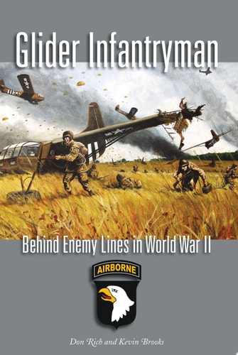 Glider Infantryman Behind Enemy Lines in World War II