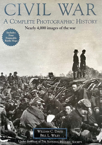 Civil War Complete Photographic History