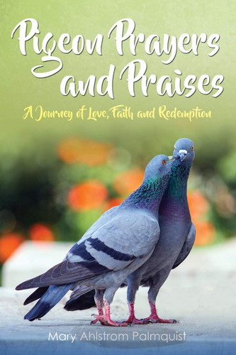 Pigeon Prayers and Praises A Collection of Christian Poetry