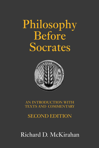 Philosophy Before Socrates, (Second Edition)