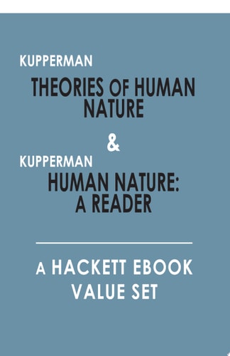 Theories of Human Nature and Human Nature: A Reader