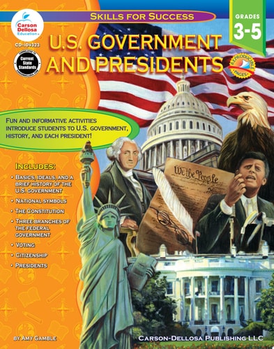 U.S. Government and Presidents, Grades 3 - 5