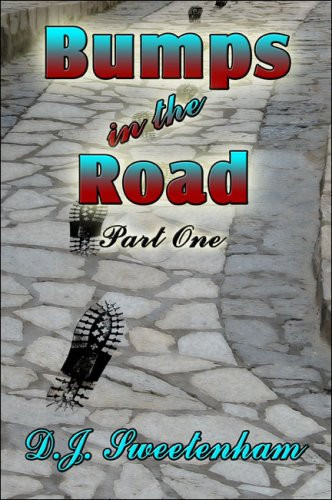Bumps in the Road Part One