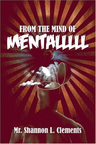 From the Mind of Mentalllll