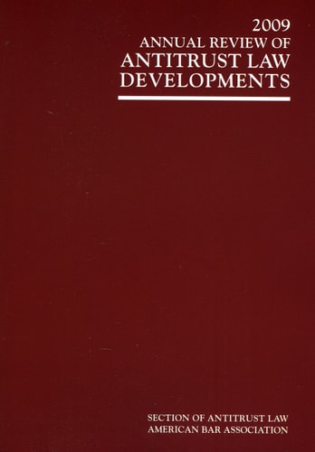 2009 Annual Review of Antitrust Law Developments