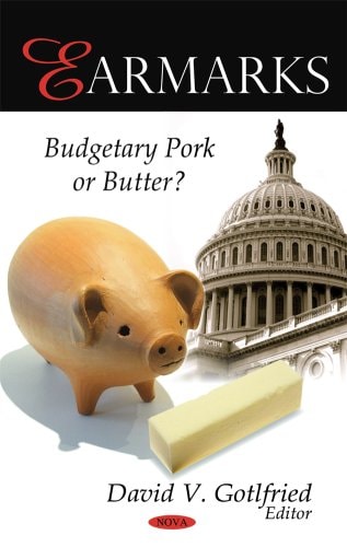 Earmarks Budgetary Pork Or Butter?