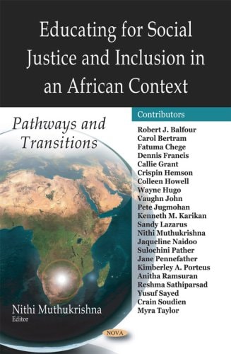 Educating for Social Justice and Inclusion in an African Context Pathways and Transitions