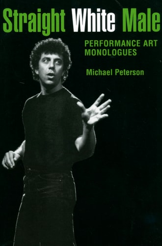 Straight White Male Performance Art Monologues