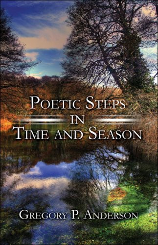 Poetic Steps in Time and Season