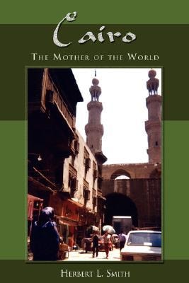 Cairo The Mother of the World