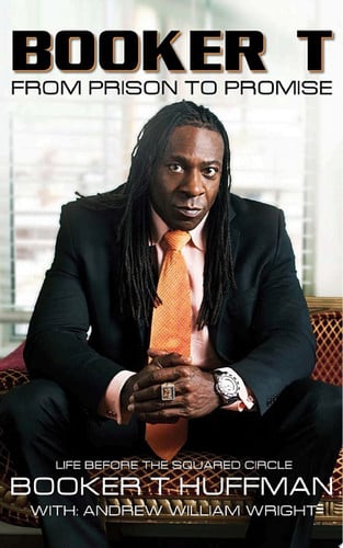 Booker T: From Prison to Promise Life Before the Squared Circle
