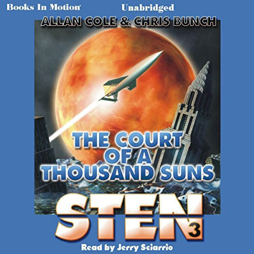 The Court of a Thousand Suns by Allan Cole and Chris Bunch, (Sten Series, Book 3) from Books In Motion.com