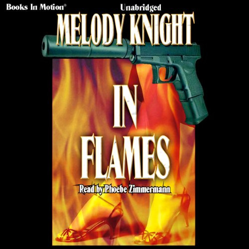 In Flames by Melody Knight from Books In Motion.com