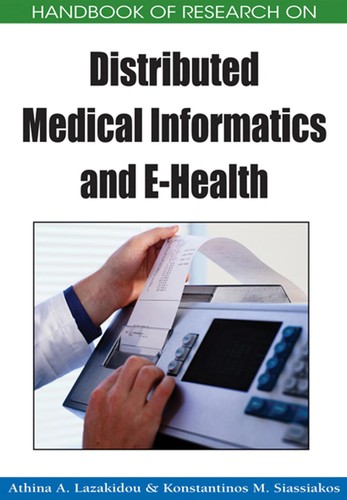 Handbook of research on distributed medical informatics and e-health