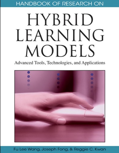 Handbook of Research on Hybrid Learning Models