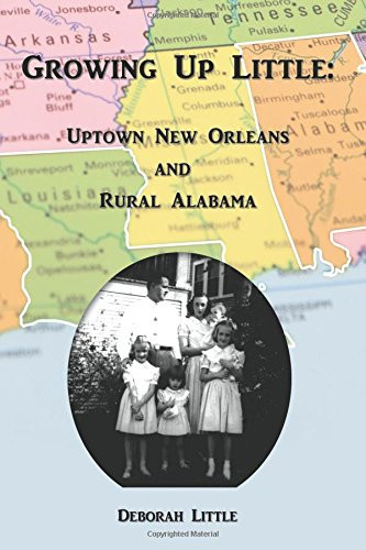 Growing Up Little Uptown New Orleans and Rural Alabama