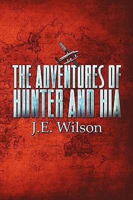 The Adventures of Hunter and Hia