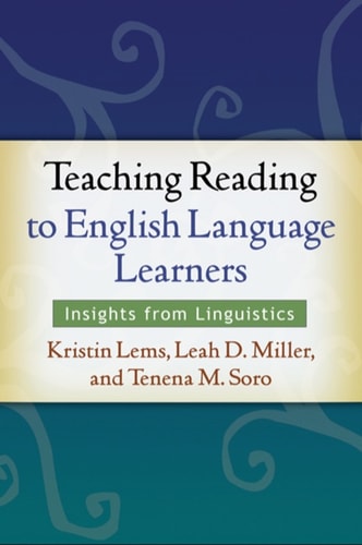 Teaching Reading to English Language Learners: Insights from Linguistics