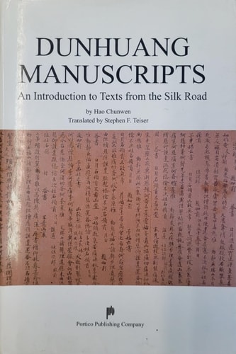 Dunhuang Manuscripts An Introduction of Texts from the Silk Road