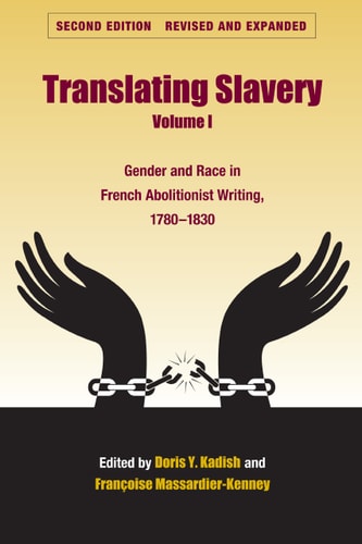 Translating Slavery: Gender and race in French abolitionist writing, 1780-1830