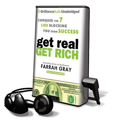 Get Real, Get Rich: Conquer the 7 Lies Blocking You from Success, Library Edition
