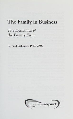 The Family in Business The Dynamics of the Family Owned Firm