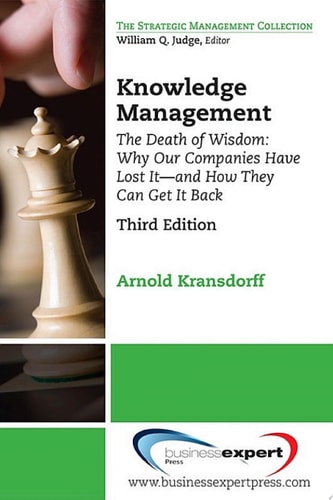 Knowledge Management:The Death of Wisdom