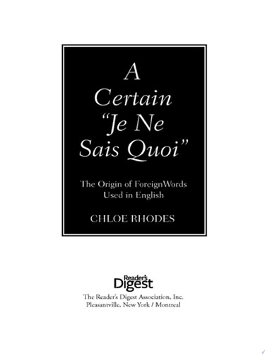 A Certain "Je Ne Sais Quoi" The Origin of Foreign Words Used in English