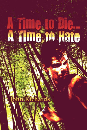 A Time to Die... A Time to Hate