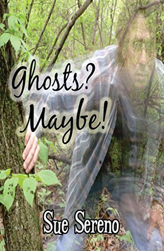 Ghosts? Maybe!