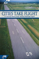 Cities Take Flight Essays in Public Works History #23