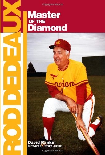 Rod Dedeaux: Master of the Diamond