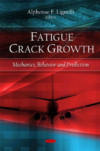 Fatigue Crack Growth Mechanics, Behavior and Prediction