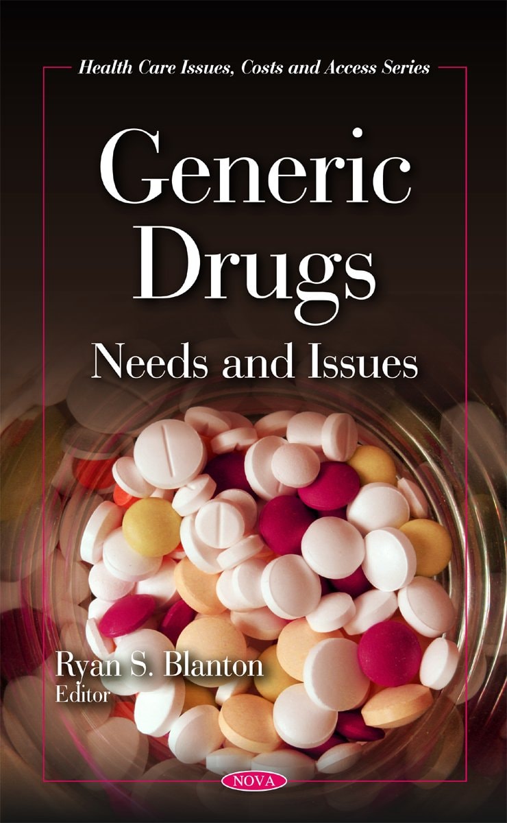 Generic Drugs Needs and Issues