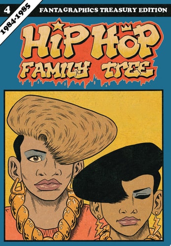 Hip Hop Family Tree Book 4: 1984–1985
